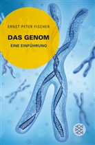 Ernst P. Fischer - Das Genom