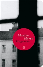 Monika Maron - Flugasche