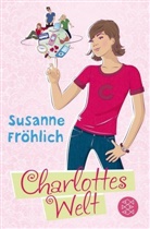 Susanne Fröhlich - Charlottes Welt