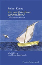 Kunz, Reiner Kunze, Sauerbruch, Horst Sauerbruch - Was macht die Biene auf dem Meer?