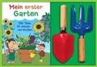 Norbert Pautner - Mein erster Garten, m. 2 Gartenwerkzeugen
