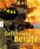 Anne-M Thomazeau, Anne-Marie Thomazeau - Gefährliche Berufe für Kinder erzählt