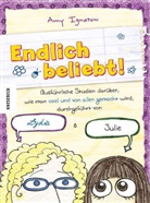 Amy Ignatow - Endlich beliebt! - Ausführliche Studien darüber, wie man cool und von allen gemocht wird, durchgeführt von Lydia & Julie