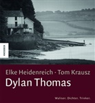 Heidenreic, Elke Heidenreich, Krausz, Tom Krausz - Dylan Thomas