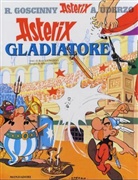 René Goscinny, Albert Uderzo, Albert Uderzo - Asterix, italienische Ausgabe - Bd.4: Asterix Gladiatore. Asterix als Gladiator, italienische Ausgabe