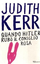 Judith Kerr - Quando Hitler rubò il coniglio rosa