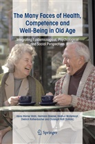 Hermann Brenner, Herrman Brenner, Herrmann Brenner, Heidrun Mollenkopf, Heidrun Mollenkopf et al, Dietrich Rothenbacher... - The Many Faces of Health, Competence and Well-Being in Old Age