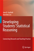 Dani Ben-Zvi, Joa Garfield, Joan Garfield - Developing Students' Statistical Reasoning