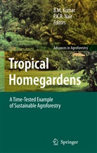 K R Nair, K R Nair, B. M. Kumar, B.M. Kumar, M Kumar, B M Kumar... - Tropical Homegardens