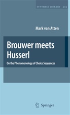 Mark Atten, Mark van Atten, Mark van Atten - Brouwer meets Husserl