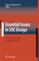 Youn-Long Steve Lin, Youn-Lon Steve Lin, Youn-Long Steve Lin - Essential Issues in SOC Design