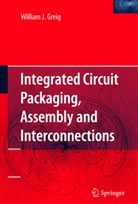 William Greig - Integrated Circuit Packaging, Assembly and Interconnections