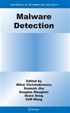 Mihai Christodorescu, Somes Jha, Somesh Jha, Douglas Maughan, Douglas Maughan et al, Dawn Song... - Malware Detection