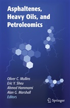 Ahmed Hammami, Ahmed et a Hammami, Alan G. Marshall, Oliver Mullins, Oliver C Mullins, Oliver C. Mullins... - Asphaltenes, Heavy Oils, and Petroleomics