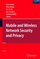 Kami S. Makki, Kia Makki, S. Kami Makki, Shamila Makki, Kia Makki et al, Niki Pissinou... - Mobile and Wireless Network Security and Privacy