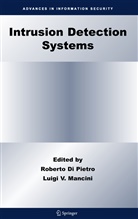 Robert Di Pietro, Roberto Di Pietro, Luigi V. Mancini, Roberto Pietro, Roberto Di Pietro, V Mancini... - Intrusion Detection Systems