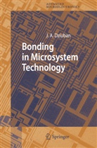 Jan A Dziuban, Jan A. Dziuban - Bonding in Microsystem Technology