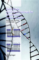 Isa Ando, Isao Ando, Akira Naito, Hazim Saitô, Hazime Saitô - Solid State NMR Spectroscopy for Biopolymers