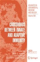 Peter D. Katsikis, Stephen P Schoenberger, Bal Pulendran, Bali Pulendran, Stephen P. Schoenberger - Crossroads between Innate and Adaptive Immunity