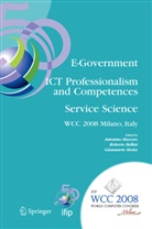 Robert Bellini, Roberto Bellini, Antonino Mazzeo, Gianmario Motta - E-Government ICT Professionalism and Competences Service Science