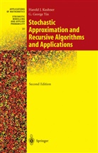 Harol Kushner, Harold Kushner, Harold J. Kushner, G George Yin, G. G. Yin, G. George Yin... - Stochastic Approximation and Recursive Algorithms and Applications