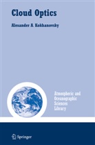 Alexander Kokhanovsky, Alexander A Kokhanovsky, Alexander A. Kokhanovsky - Cloud Optics