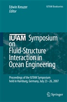 Edwi Kreuzer, Edwin Kreuzer - IUTAM Symposium on Fluid-Structure Interaction in Ocean Engineering