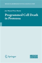 Jos Perez-Martin, Jose Perez-Martin - Programmed Cell Death in Protozoa