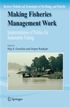 Stig S. Gezelius, Raakjær, Raakjær, Jesper Raakjær, Sti S Gezelius, Stig S Gezelius - Making Fisheries Management Work