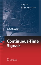 Yuriy Shmaliy - Continuous-Time Signals