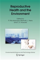 Hens, L Hens, L. Hens, C. V. Howard, C.V. Howard, P. Nicolopoulou-Stamati... - Reproductive Health and the Environment