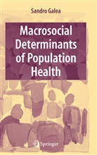 Sandr Galea, Sandro Galea - Macrosocial Determinants of Population Health