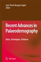 Jean-Pierr Bocquet-Appel, Jean-Pierre Bocquet-Appel - Recent Advances in Palaeodemography