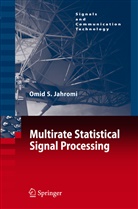 Omid S Jahromi, Omid S. Jahromi - Multirate Statistical Signal Processing