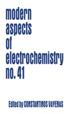 Constantino G Vayenas, Constantinos G Vayenas, Maria E. Gamboa-Aldeco, Constantinos Vayenas, Constantinos G. Vayenas, Costas Vayenas... - Modern Aspects of Electrochemistry 41