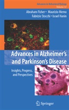Abraham Fisher, Israel Hanin, Maurizi Memo, Maurizio Memo, Fabrizio Stocchi, Fabrizio Stocchi et al - Advances in Alzheimer's and Parkinson's Disease