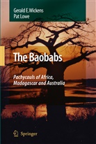 G E Wickens, G. E. Wickens, G.E. Wickens - The Baobabs: Pachycauls of Africa, Madagascar and Australia