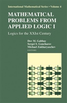 Dov M. Gabbay, Sergei S. Goncharov, Sergey Goncharov, Dov M Gabbay, Serge S Goncharov, Sergei S Goncharov... - Mathematical Problems from Applied Logic I