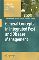 Ciancio, A Ciancio, A. Ciancio, G Mukerji, G Mukerji, K. G. Mukerji... - General Concepts in Integrated Pest and Disease Management
