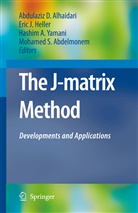 E. J: Heller, H. a. Yamani, Hashim A Yamani et al, Mohamed S. Abdelmonem, Abdulaziz D. Alhaidari, Eric J. Heller... - The J-Matrix Method