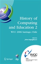 Joh Impagliazzo, John Impagliazzo - History of Computing and Education 2 (HCE2)