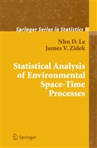 Nhu Le, Nhu D Le, Nhu D. Le, James V Zidek, James V. Zidek - Statistical Analysis of Environmental Space-Time Processes