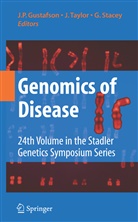 J. P. Gustafson, J.P. Gustafson, G Stacey, G. Stacey, Glyn Stacey, Tayler... - Genomics of Disease