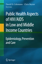 Beyrer, Beyrer, Chris Beyrer, Davi Celentano, David Celentano, David D. Celentano - Public Health Aspects of HIV/AIDS in Low and Middle Income Countries