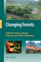 Catherine M Tucker, Catherine M. Tucker - Changing Forests