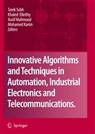 Khale Elleithy, Khaled Elleithy, Mohamed Karim, Ausif Mahmood, Ausif Mahmood et al, Tarek Sobh - Innovative Algorithms and Techniques in Automation, Industrial Electronics and Telecommunications