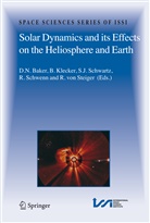 D. N. Baker, D.N. Baker, Daniel Baker, S J Schwartz et al, Klecker, B Klecker... - Solar Dynamics and its Effects on the Heliosphere and Earth