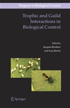 Boivin, Boivin, Guy Boivin, Jacque Brodeur, Jacques Brodeur - Trophic and Guild Interactions in Biological Control