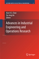 Sio-Iong Ao, Alan H. S. Chan, Alan H.S. Chan, Ala H S Chan, Alan H S Chan - Advances in Industrial Engineering and Operations Research