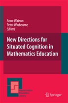 Ann Watson, Anne Watson, Winbourne, Winbourne, Peter Winbourne - New Directions for Situated Cognition in Mathematics Education
